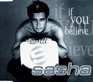 Sasha - If You Believe