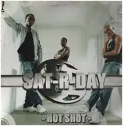 Sat-r-day - Hot Shot