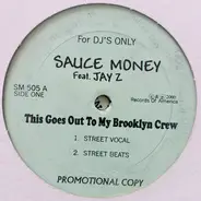 Sauce Money Feat. Jay-Z - This Goes Out To My Brooklyn Crew