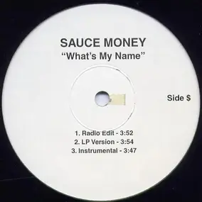 Sauce Money - What's My Name / Foundation '99