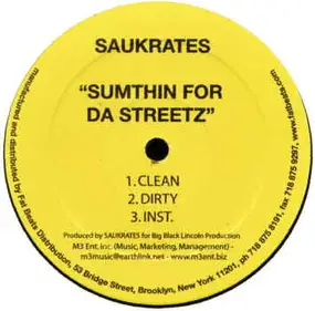 Saukrates - Sumthin For Da Streetz / Comin' Up