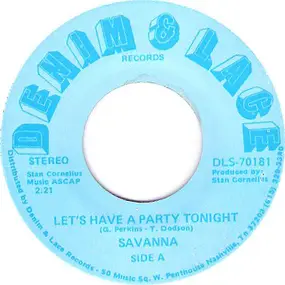 Savanna - Let's Have A Party Tonight / Third Down And Ten To Go