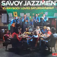 Savoy Jazzmen - Everybody Loves Saturdaynight