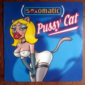 Saxomatic - Pussy Cat