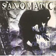 Saxomatic - Who's Afraid Of Blue Squares