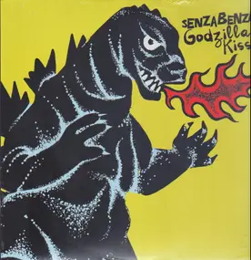 Senzabenza - Godzilla Kiss!