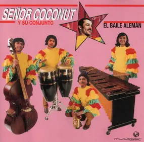 Señor Coconut and His Orchestra - El Baile Alemán