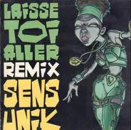 Sens Unik - Laisse Toi Aller (Remix)
