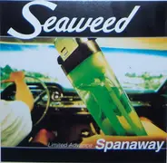 Seaweed - Spanaway