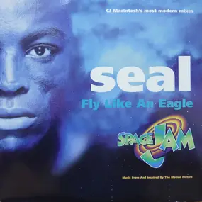Seal - Fly Like An Eagle (CJ Macintosh's Most Modern Mixes)