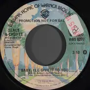 Seals & Crofts - Baby I'll Give It To You