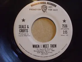 Seals & Crofts - When I Meet Them