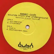 Sean Colt - Sounds From The Underground Vol. 2