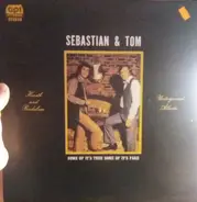 Sebastian And Tom - Some Of It's True, Some Of It's Fake