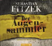 Sebastian Fitzek Gelesen Von Simon Jäger - Der Augensammler