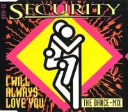Security - I Will Always Love You (The Dance-Mix)