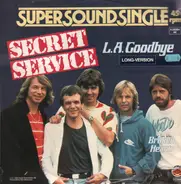 Secret Service - L.A. Goodbye (Long Version) / Broken Hearts