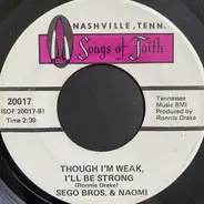Sego Brothers And Naomi - Jesus Is A Soul Man / Though I'm Weak, I'll Be Strong