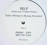Self Featuring Freddie Foxxx - Eddie Whispers / Bumpy Knuckles
