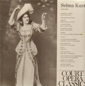 Selma Kurz - Selma Kurz 1874-1933
