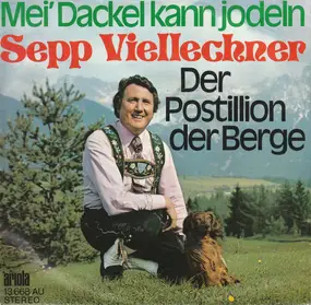 Sepp Viellechner - Mei' Dackel Kann Jodeln