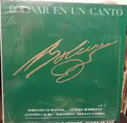 Serenata Guayanesa , Gustavo E. Rodriguez , Antonio Lauro , Jesus Rafael Soto , Hernán Gamboa - Bolivar En Un Canto Vol. 2
