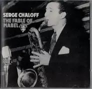 Serge Chaloff - The Fable Of Mabel