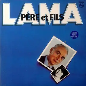 Serge Lama - Lama Père Et Fils