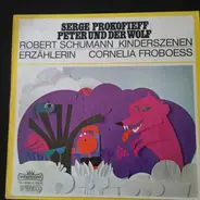 Prokofiev / Schumann - Peter Und Der Wolf / Kinderszenen Op. 15