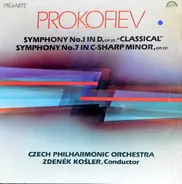 Sergei Prokofiev , The Czech Philharmonic Orchestra , Zdeněk Košler - Symphony No.1 In D "Classical" / Symphony No.7 In C-Sharp Minor