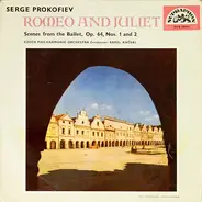 Sergei Prokofiev , The Czech Philharmonic Orchestra , Karel Ančerl - Romeo And Juliet (Scenes From The Ballet, Op. 64, Nos. 1 And 2)