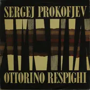 Prokofiev / Respighi - Symfonie - Koncert / Adagio Con Variazioni