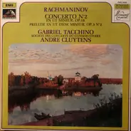 Rachmaninoff - Concerto No. 2 En Ut Mineur, Op. 18  / Prélude En Ut Dièse Mineur, Op. 3, No. 2