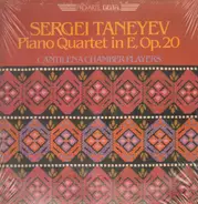 Sergey Ivanovich Taneyev / Cantilena Chamber Players - Piano Quartet In E, Op. 20