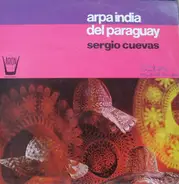 Sergio Cuevas - Arpa India Del Paraguay