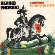 Sergio Endrigo - Napoleone / Ho Visto Un Prato