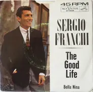 Sergio Franchi - The Good Life / Bella Nina