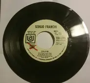 Sergio Franchi - Sergio Franchi - Hold Me / Why or Where or When