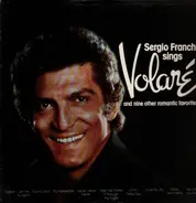 Sergio Franchi - Sergio Franchi Sings Volare and Nine Other Romantic Favorites