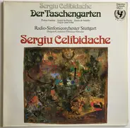 Sergiu Celibidache - Der Taschengarten