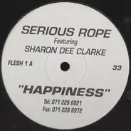 Serious Rope Featuring Sharon Dee Clarke - Happiness
