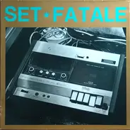 Set Fatale - Set Fatale