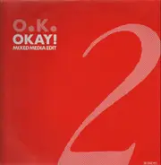 O.K. - Okay! (Mixed Media Edit)