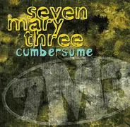 Seven Mary Three - Cumbersome