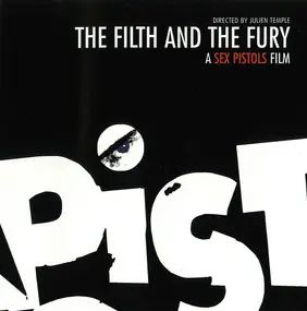 The Sex Pistols - The Filth And The Fury - A Sex Pistols Film