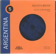 Sexteto Mayor - Argentina: Quejas De Bandoneón - Tango