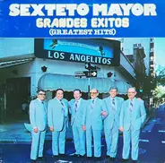Sexteto Mayor - Grandes Exitos (Greatest Hits)