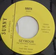 Seymour And Two Ton Baker - South