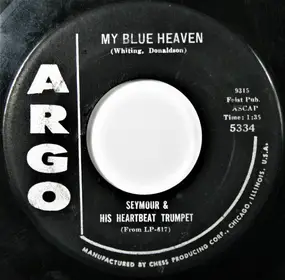 Seymour - My Blue Heaven / Harbor Lights