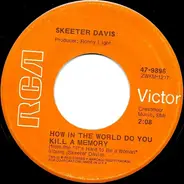 Skeeter Davis - How In The World / Do You Kill A Memory